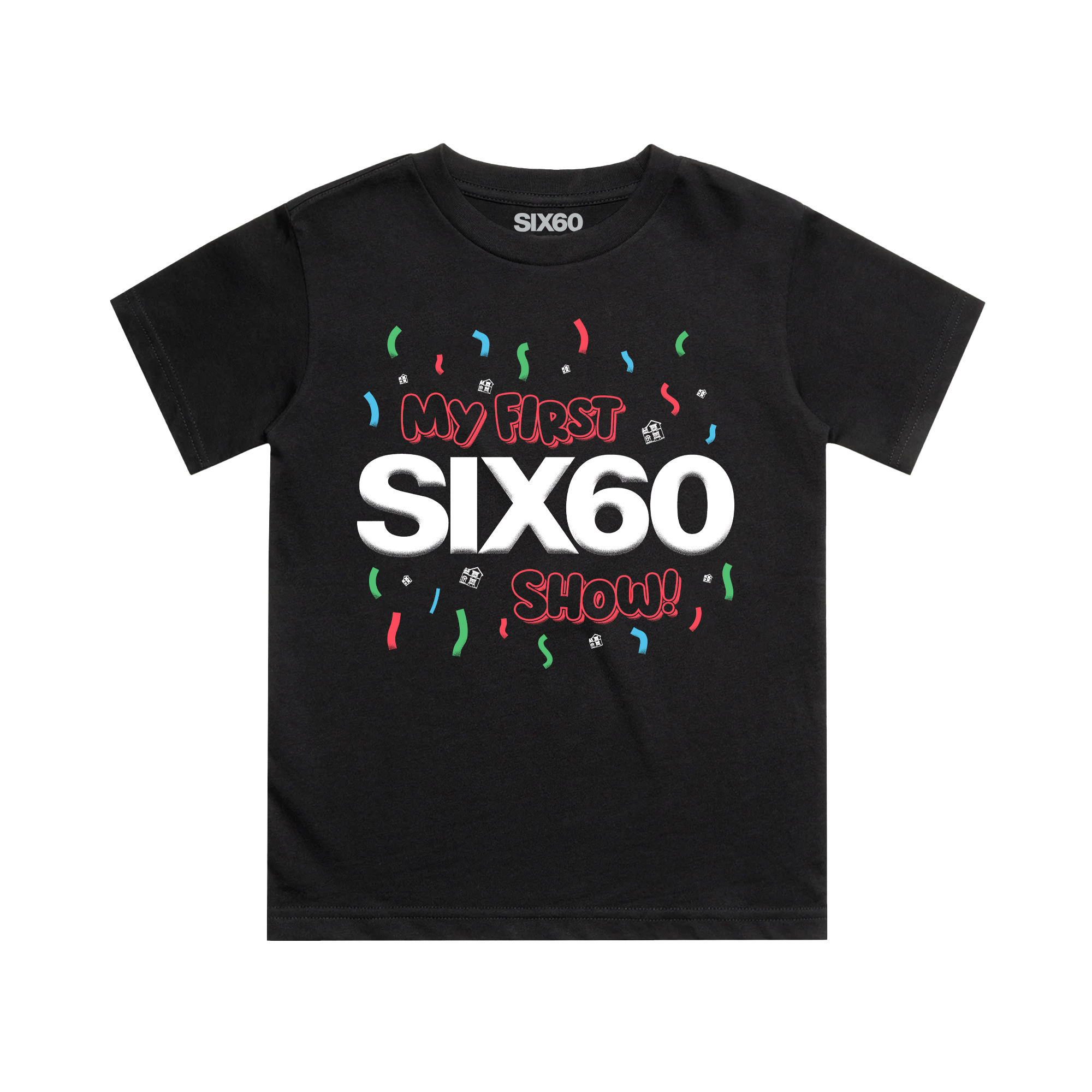 MY FIRST SIX60 SHOW KIDS TEE
